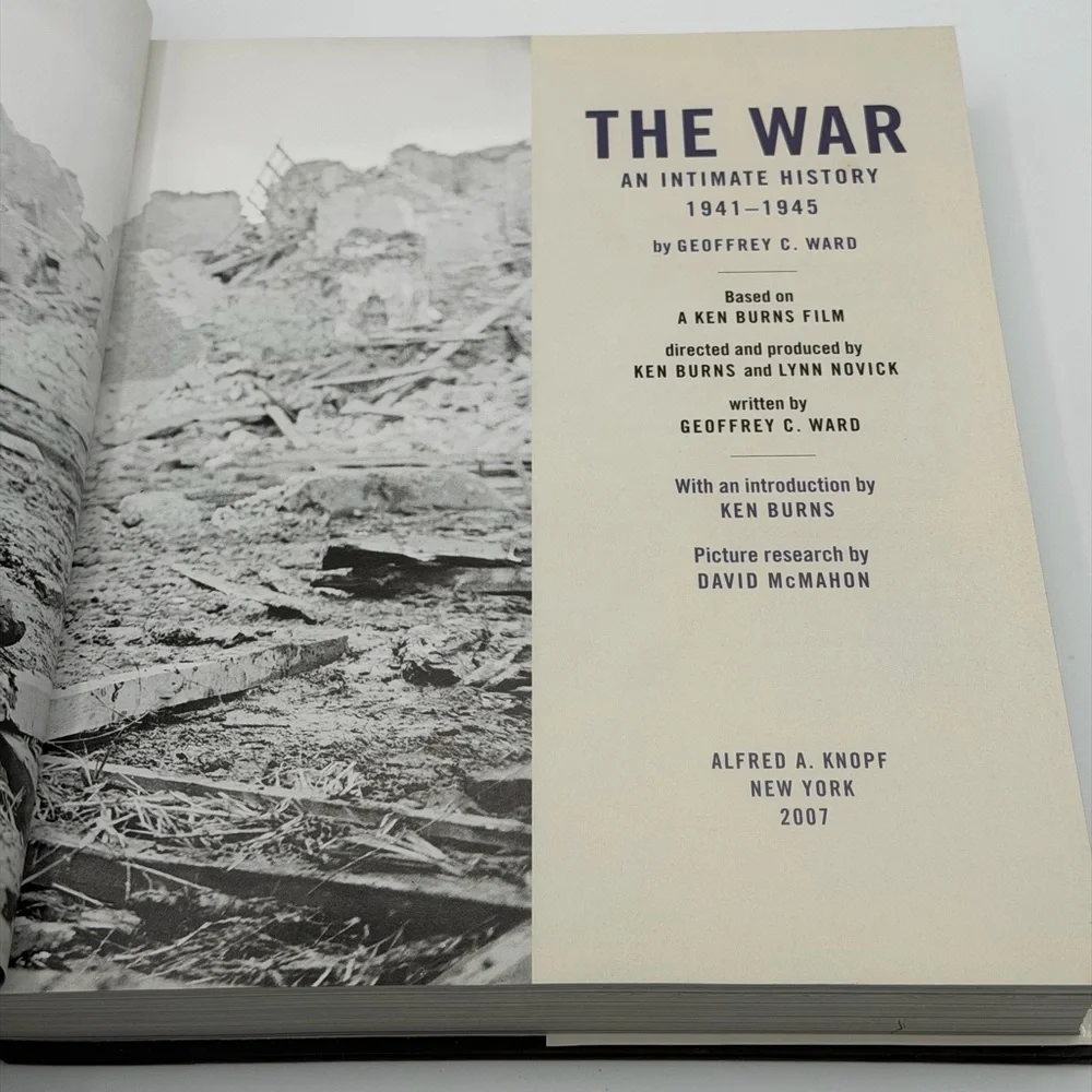 The War: An Intimate History 1941-1945 by Geoffrey C. Ward & Ken Burns -2007 HC